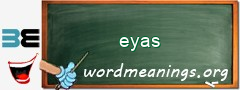 WordMeaning blackboard for eyas